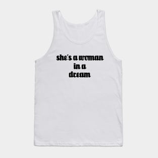 shes a woman in a dream // Black Text Tank Top